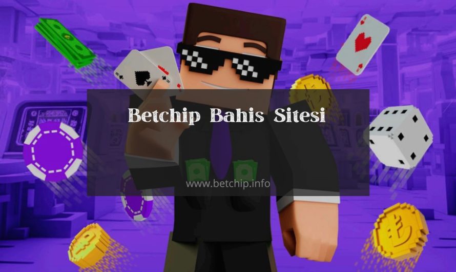 Betchip Bahis Sitesi